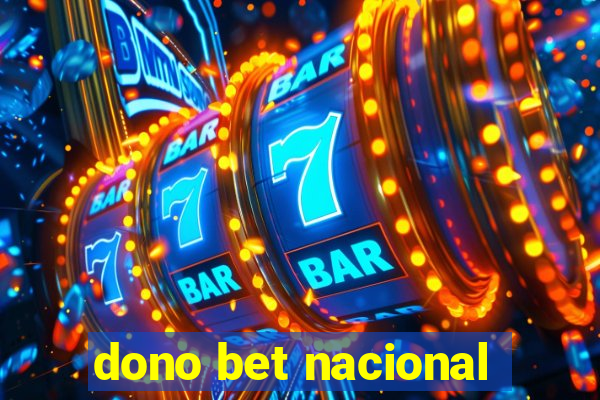 dono bet nacional