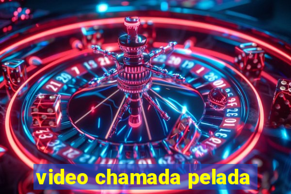 video chamada pelada