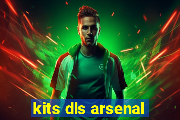 kits dls arsenal