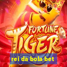 rei da bola bet