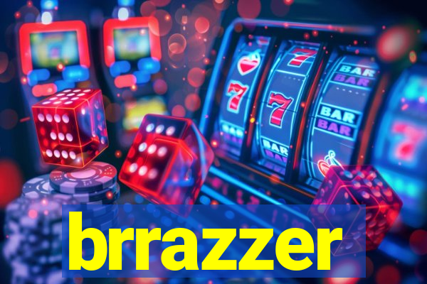 brrazzer