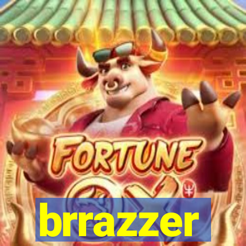 brrazzer