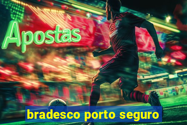 bradesco porto seguro