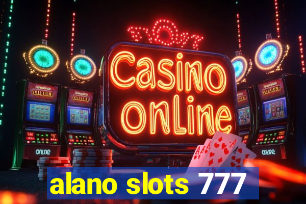 alano slots 777