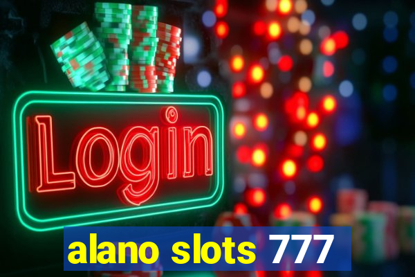 alano slots 777