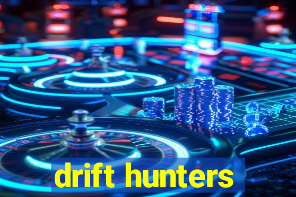 drift hunters