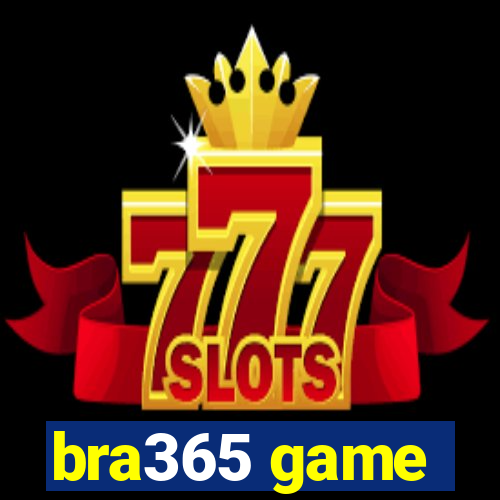 bra365 game