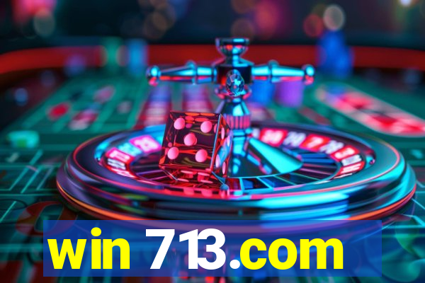 win 713.com