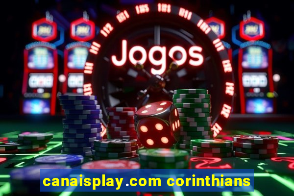 canaisplay.com corinthians