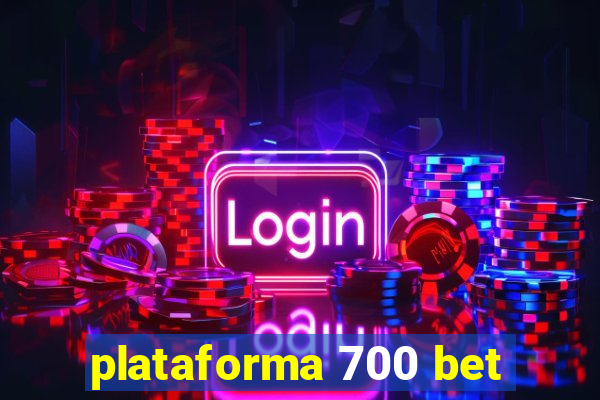 plataforma 700 bet