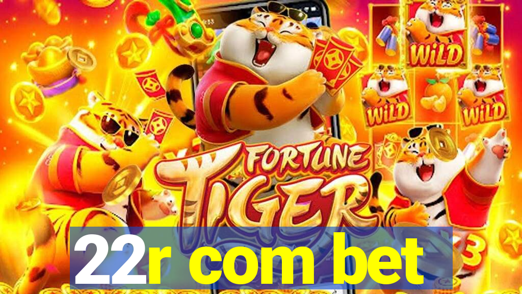 22r com bet