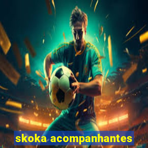 skoka acompanhantes