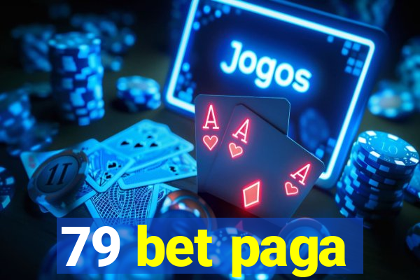 79 bet paga