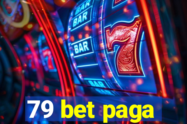 79 bet paga