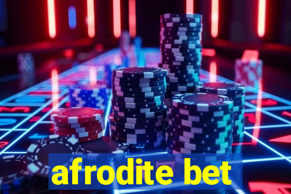 afrodite bet