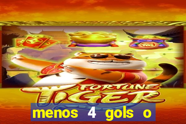 menos 4 gols o que significa