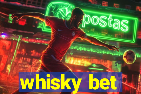 whisky bet