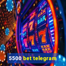 5500 bet telegram