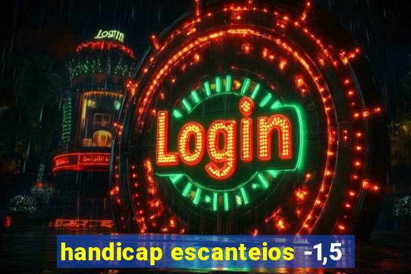 handicap escanteios -1,5