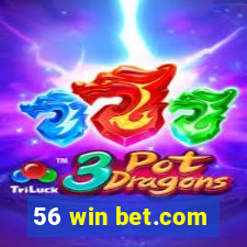 56 win bet.com