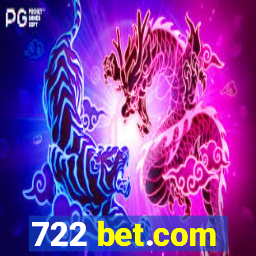 722 bet.com