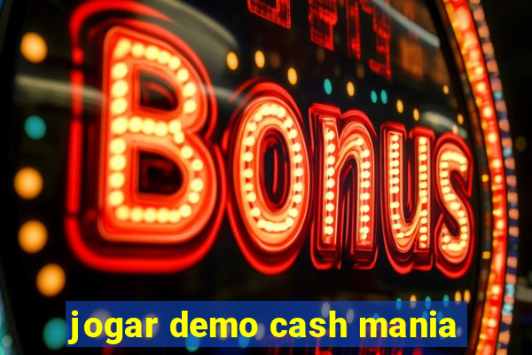 jogar demo cash mania