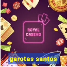 garotas santos