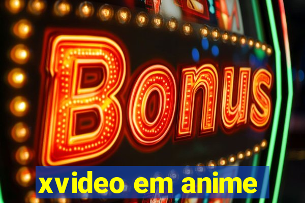 xvideo em anime