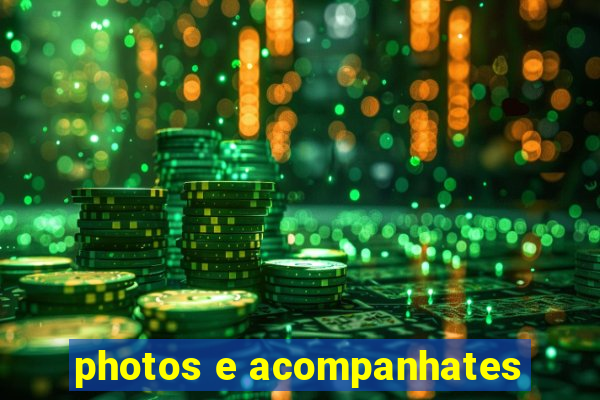 photos e acompanhates