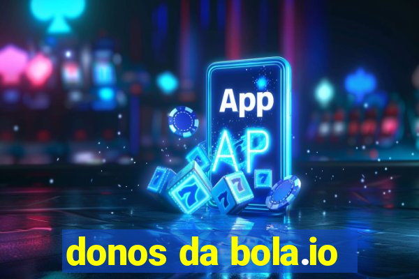 donos da bola.io