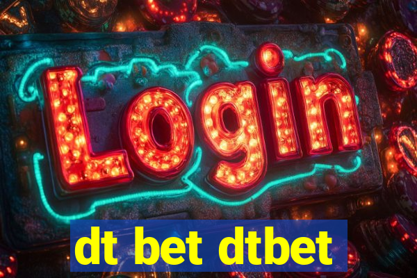 dt bet dtbet