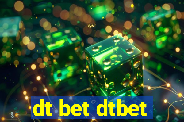 dt bet dtbet