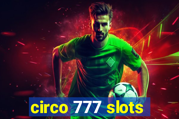 circo 777 slots