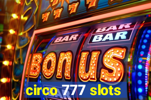 circo 777 slots