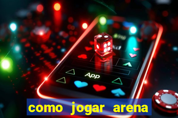 como jogar arena breakout: infinite