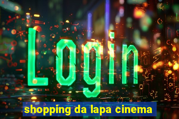 shopping da lapa cinema