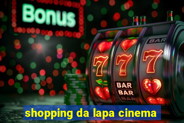 shopping da lapa cinema