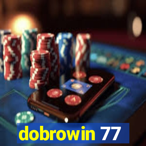 dobrowin 77