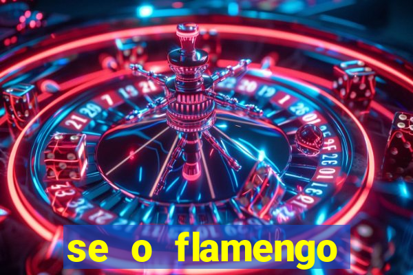 se o flamengo perder hoje o que acontece