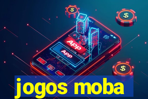 jogos moba