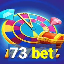 73 bet