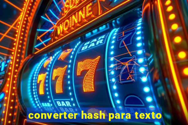 converter hash para texto