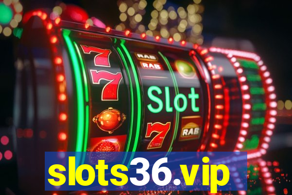 slots36.vip