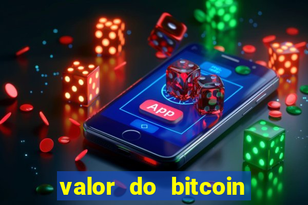 valor do bitcoin em 2020 em reais