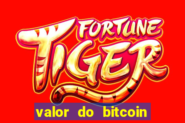 valor do bitcoin em 2020 em reais