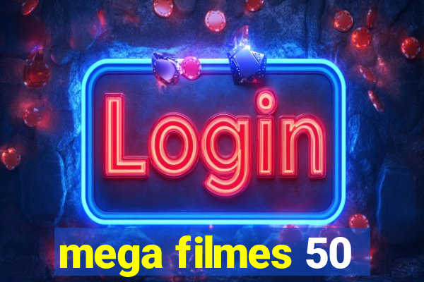 mega filmes 50