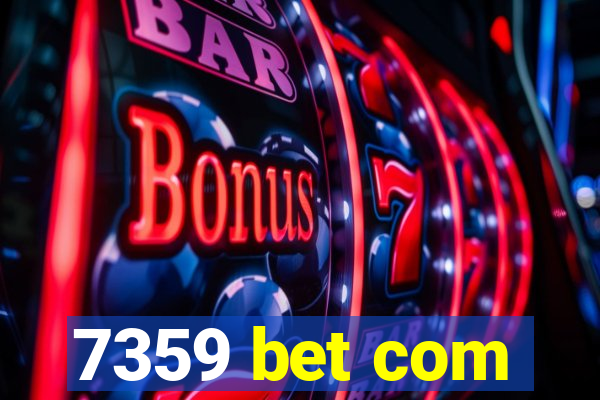 7359 bet com