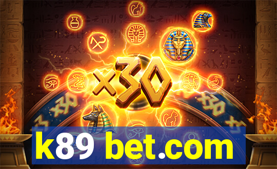 k89 bet.com