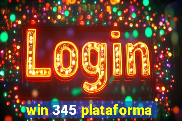 win 345 plataforma