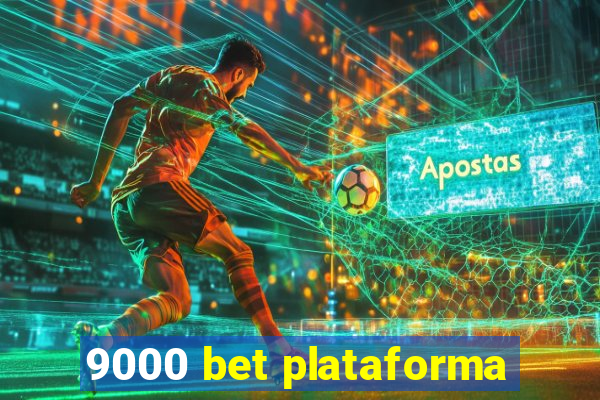 9000 bet plataforma